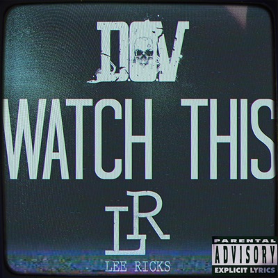 Watch This (feat. Lee Ricks) - Single