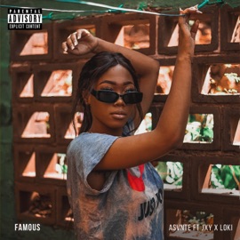 Famous (feat. Loki & JXY) Asvnte