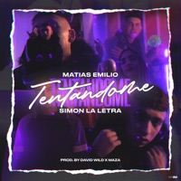 Tentandome - Single - Matias Emilio & Simon la Letra