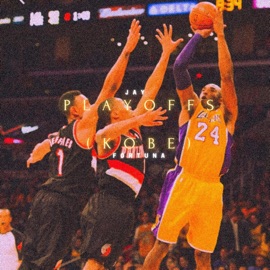Playoffs / Kobe Jay Fortuna