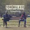 Tom Walker - Fly Away with Me