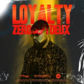 Loyalty ZeroSeptDeux