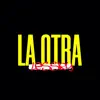 LA OTRA