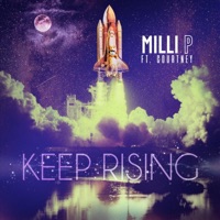 Keep Rising (feat. Courtney) - Single - Milli P