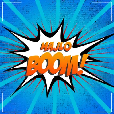 Listen to Boom - Single by Majlo