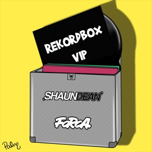Rekordbox Vip (feat. Forca) - Single