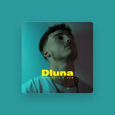 Listen to Dluna, watch music videos, read bio, see tour dates & more!