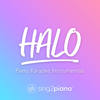 Halo (Originally Performed by Beyoncé) [Piano Karaoke Version] - Sing2Piano
