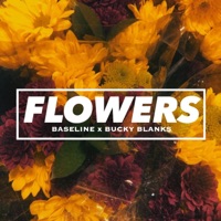 Flowers (feat. Bucky Blanks) - Single - Baseline