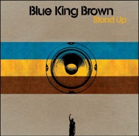 Blue King Brown - We Won't Go
