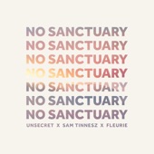 No Sanctuary (feat. Sam Tinnesz & Fleurie) artwork
