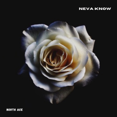 Neva Know - Single