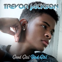 Good Girl, Bad Girl - Single - Trevor Jackson