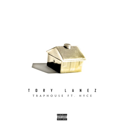 Meaning of Traphouse (feat. NYCE) by Tory Lanez