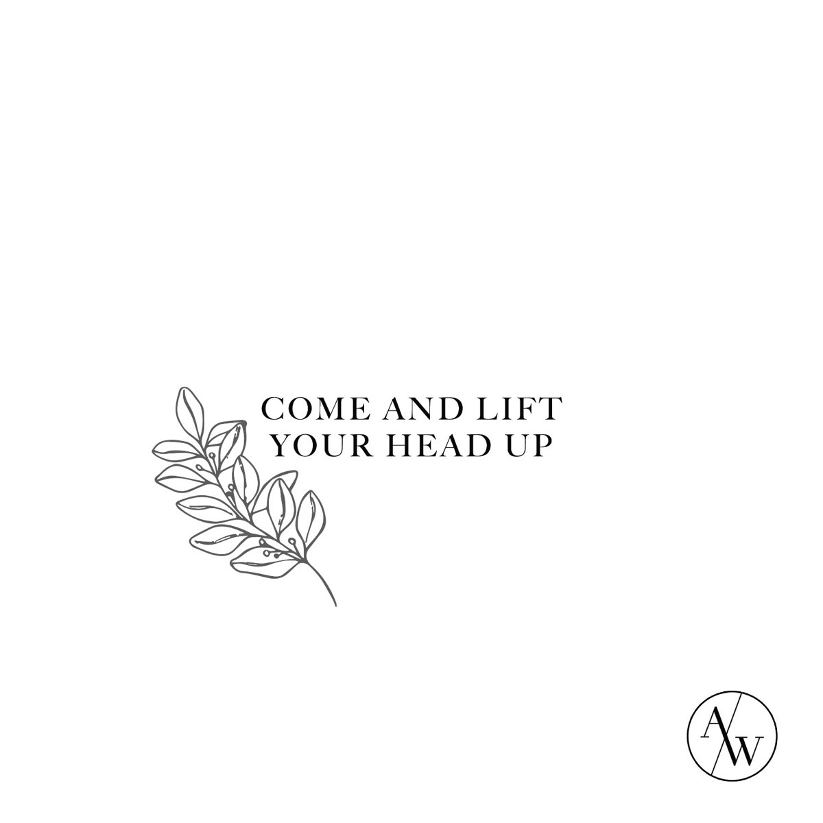 Come and Lift Your Head Up - Single by Apostles Worship on Apple Music