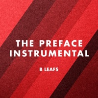 The Preface (Instrumental) - Single - B Leafs