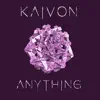 Kaivon - Anything