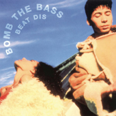 Beat Dis: The Very Best of Bomb the Bass