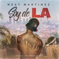 Soy De LA - Single - Neat Martinez