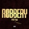Robbery - Ebk Stickz lyrics