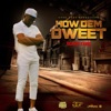 How Dem Dweet - Single