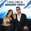 Mage Garcia - Abrázame Fuerte (feat. Kamilo)