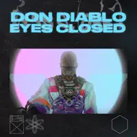 Eyes Closed — Don Diablo