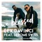 We Blessed (feat. LeRome Swiss) - Lex daVinci lyrics