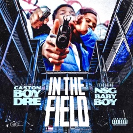 In the field (feat. Baby Boy) Caston Boy Dre