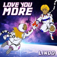 Love You More - Single - Lindo
