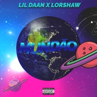 Mundão - Single - Lil Daan & Lorshaw