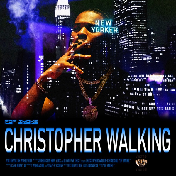 Christopher Walking - Single - Pop Smoke