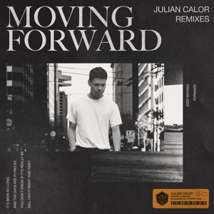 Moving Forward (Remixes) - Single