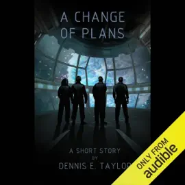 A Change of Plans: A Short Story (Unabridged)