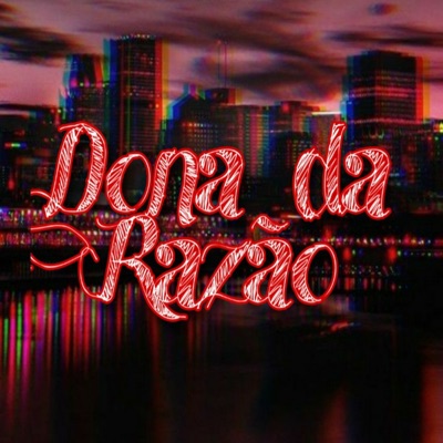 Dona da Razão - Single