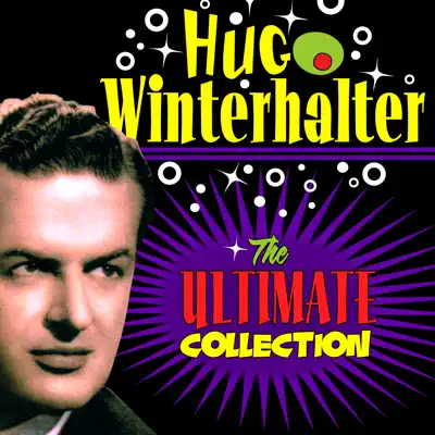 The Ultimate Collection - Hugo Winterhalter The Ultimate Collection - Hugo Winterhalter
