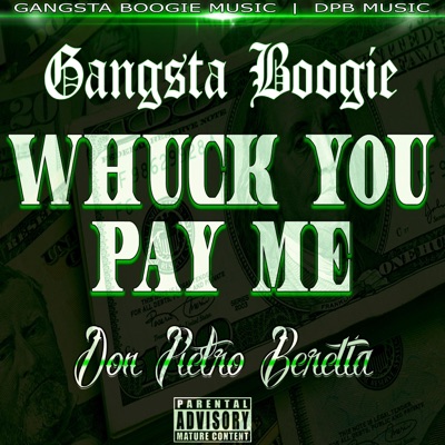 Whuck You Pay Me (feat. Don Pietro Beretta) - Single