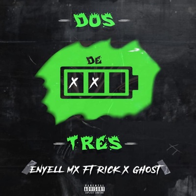 Dos de Tres (feat. Rick & GhoSt) - Single