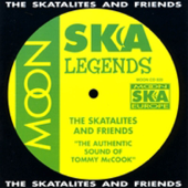 The Authentic Sound of Tommy Mccook (feat. Friends) - The Skatalites