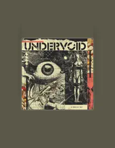 UNDERVOID सुनें, म्यूज़िक वीडियो देखें, बायो पढ़ें, दौरे की तारीखें और बहुत कुछ देखें!