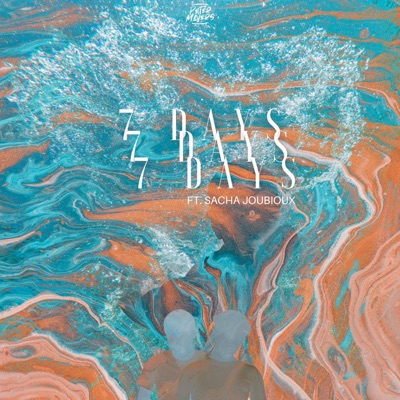 7 Days (feat. Sacha Joubioux) - Single