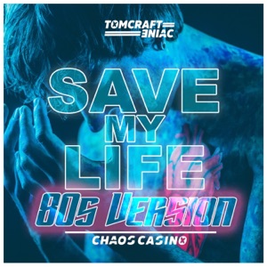 Tomcraft & Eniac - Save My Life (80S Version)