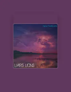 Dengarkan Liars & Lions, tonton video musik, baca bio, lihat tanggal tur & lainnya!