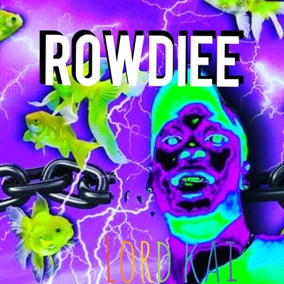 Rowdiee - Single