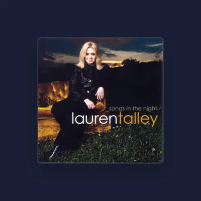 Listen to Lauren Talley, watch music videos, read bio, see tour dates & more!