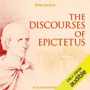The Discourses of Epictetus (Unabridged)