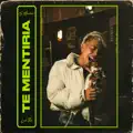 Te Mentiria