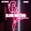 Slow Motion (feat. VonDon) - Single