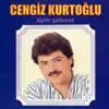 Cengiz Kurtoğlu - Resmini Öptümde Yattım