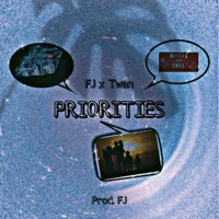 Priorities (feat. Twan) - Single - FJ